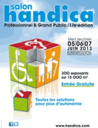 Salon handica, professionnels et grand public. Du 5 au 7 juin 2013 à Chassieu. Rhone. 